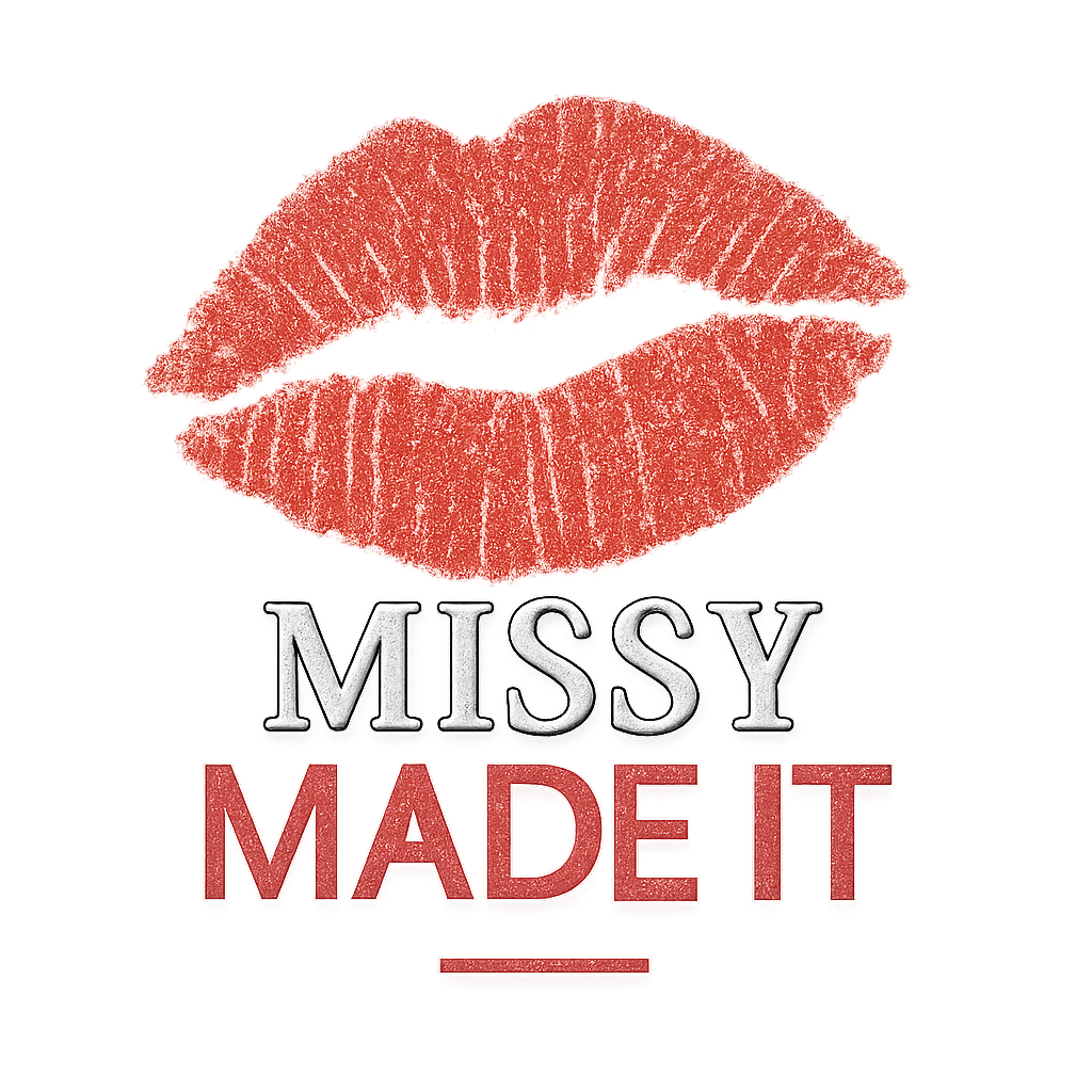 Missy Made It